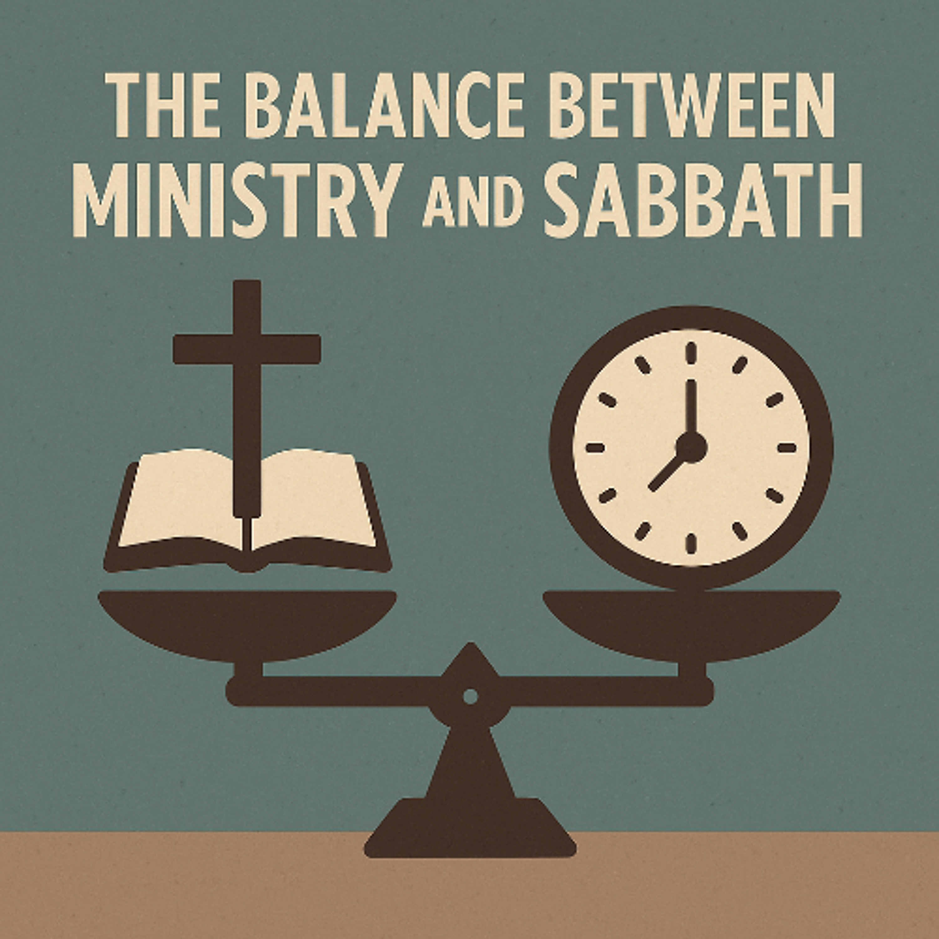 Balancing Ministry, Leadership and Sabbath episode artwork