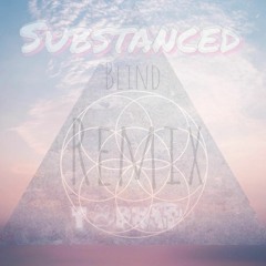 Substanced - Blind Topkat Remix