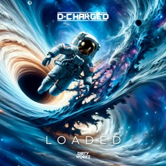 D-Charged - Loaded