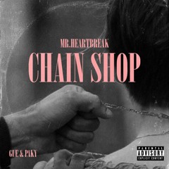 Chain Shop (Ti levo le collane/HeartBreak Edit)