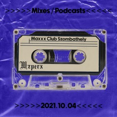 Mzperx @ LIVE Maxxx Club Szombathely 2021.10.04