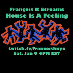 François K - House Is A Feeling