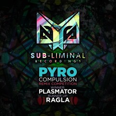 Pyro - Compulsion (Ragla Remix) [Free Download]