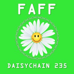 Daisychain 235 - FAFF