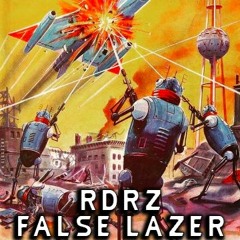 RDRZ - False Lazer