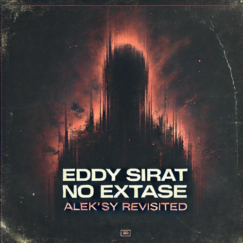 EDDY SIRAT- No Extase (ALEK’SY Revisited) FREE DL