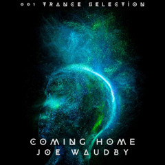 Joe Waudby - Coming Home (Out Now)