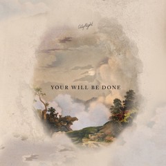 Your Will Be Done (Acoustic)