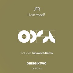 JFR - I Lost Myself (Original Mix) [onedotsixtwo]