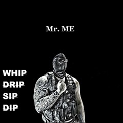 Whip, Drip, Sip, Dip