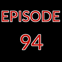 Episode 94 - Matthew, Mark, Luke & John (Episode 3)