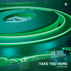 Take You Home (Extended Mix)