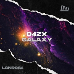 D4ZX - Galaxy [OUT NOW!]