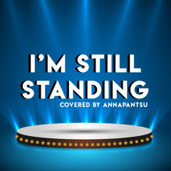 I'm Still Standing