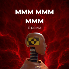 Mmm Mmm Mmm E-remix