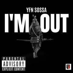YFN SOSSA - Im Out