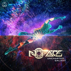 NoFace - Uncharted Galaxy