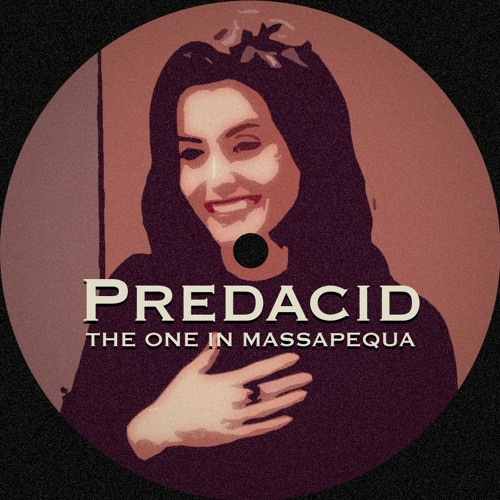 Predacid - The One In Massapequa Song Artwork