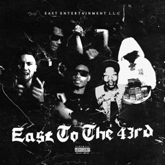 East To The 43rd (feat. East Chapo)