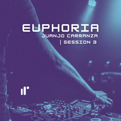 Euphoria Session 3 by Juanjo Carranza IR