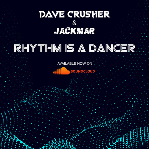 Snap! - Rhythm Is A Dancer (Dave Crusher & JackMar Remix 2020) Free Download