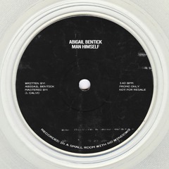 Abigail Bentick - MAN HIMSELF