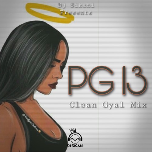 PG 13 (Clean Gyal Mix)