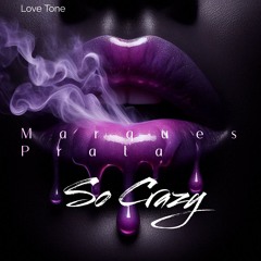 Marques Prata - So Crazy