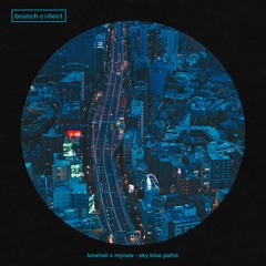 Kowhaii x Mynaw - Sky Blue Paths