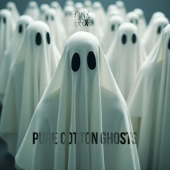 Pure Cotton Ghosts