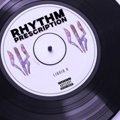RHYTHM PRESCRIPTION (House/Rap Mix)