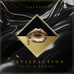 Satisfaction (4.In.X Remix)