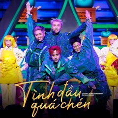 Anh trai say hi - Tình đầu quá chén (Sidz Remix)