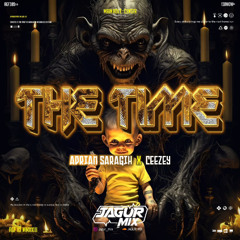 The Time #CEZEY - ( Jagur Mix X ADRIANSARAGIH )#ULEBARA