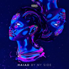 Haiad - By My Side (RMX) FREE DL