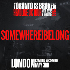 SOMEWHEREIBELONG (LIVE PA @Camden Assembly, London 03/05/25)