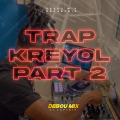 Mix Trap kreyòl🔥 Ki Metem nan Sa - Part 2 By Dj Debou Mix (MADA MADA, LPA PP DRIP, SMART DAVE)