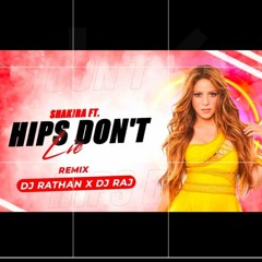 Shakira - Hips Don't Lie (Remix) - Dj Rathan X Raj.mp3