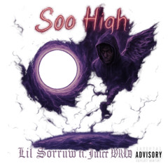 Soo High ft. Juice WRLD