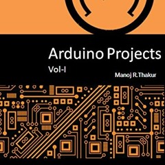 [READ] PDF √ Arduino Projects Vol-I: With Proteus Simulation Files. Don't just read i