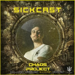 [SickCast] Sick Events pres. CHAOS PROJECT