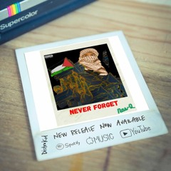 Never Forget - By Nas-Q