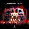 Скачать видео: DitzKickz & MBK - Feel The Bass