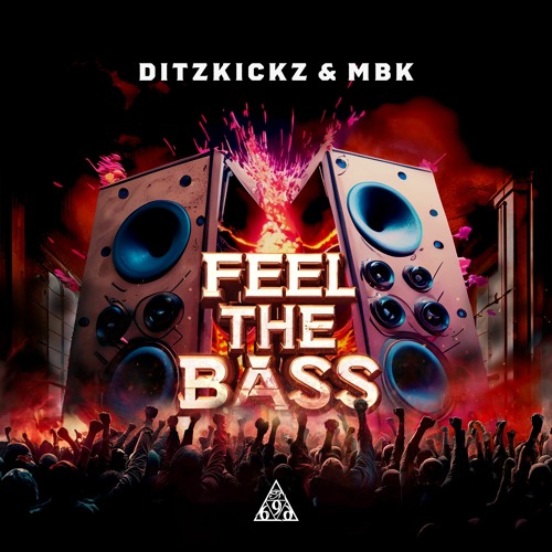 Stream DitzKickz & MBK - Feel The Bass by TRIPLE SIX RECORDS OFFICIAL ...