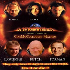 CineMcCollough Mayhem #15 - Armageddon (2023-05-27)