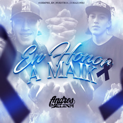EN HONOR A MAIK