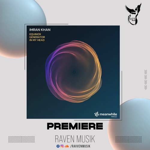 PREMIERE: Imran Khan - In My Head (Original Mix) [Meanwhile]