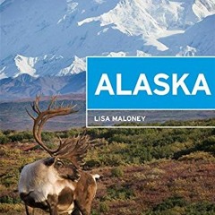 Read ❤️ PDF Moon Alaska: Scenic Drives, National Parks, Best Hikes (Travel Guide) by  Lisa Malon