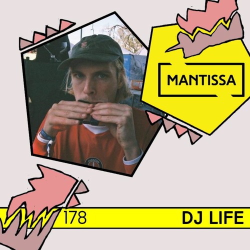 Mantissa Mix 178: DJ Life