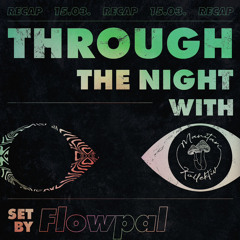 Flowpal @ Backstage München || Through the Night with Manitari 15.03.2024